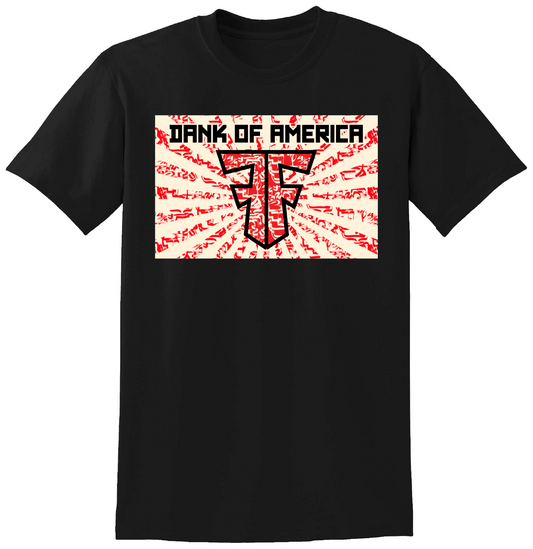 Two F**ks X Dank of America - Phrase Type Tee
